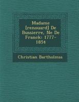 Madame [Renouard] De Bussierre, N E De Franck