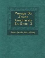 Voyage Du Jeune Anacharsis En Gr Ce, 3