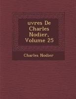 Uvres De Charles Nodier, Volume 25