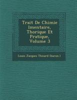 Trait De Chimie L Mentaire, Th Orique Et Pratique, Volume 3