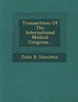 Transactions Of The International Medical Congress...