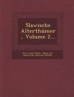 Slawische Alterthümer, Volume 2...