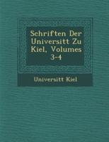 Schriften Der Universit�t Zu Kiel, Volumes 3-4