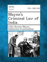 Mayne's Criminal Law of India.