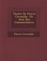 Th Atre De Pierre Corneille, 10