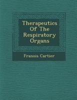 Therapeutics of the Respiratory Organs