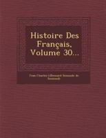 Histoire Des Francais, Volume 30...