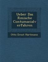 Ueber Das R Mische Contumacialverfahren