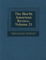The North American Review, Volume 21