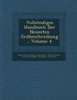 Vollst�ndiges Handbuch Der Neuesten Erdbeschreibung, Volume 4