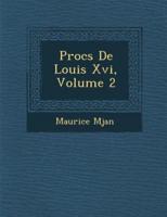 Proc S De Louis XVI, Volume 2
