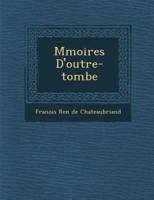 M Moires D'Outre-Tombe