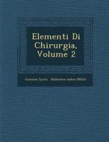 Elementi Di Chirurgia, Volume 2