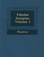 Fabulae Aesopiae, Volume 1
