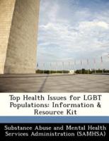Top Health Issues for LGBT Populations Information & Resource Kit