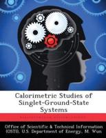Calorimetric Studies of Singlet-Ground-State Systems