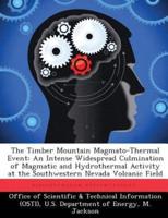 The Timber Mountain Magmato-Thermal Event