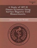 Study of Hit-si Plasma Dynamics Using Surface Magnetic Field Measurements