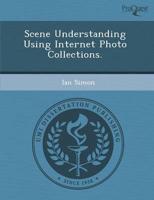 Scene Understanding Using Internet Photo Collections