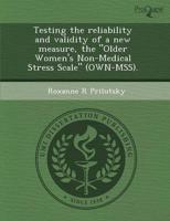 Testing the Reliability and Validity of a New Measure, the Older Women's No