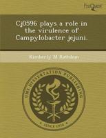 Cj0596 Plays a Role in the Virulence of Campylobacter Jejuni