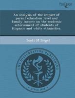 Analysis of the Impact of Parent Education Level and Family Income On the A