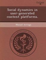 Social Dynamics in User-generated Content Platforms