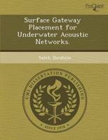 Surface Gateway Placement for Underwater Acoustic Networks