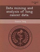 Data Mining and Analysis of Lung Cancer Data