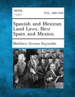 Spanish and Mexican Land Laws. New Spain and Mexico.