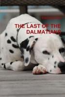 THE LAST OF THE DALMATIANS