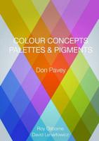 Colour Concepts, Palettes and Pigments