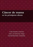 Cáncer De Mama En Las Primíparas Añosas