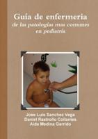 Guía De Enfermeria De Las Patologías Mas Comunes En Pediatría