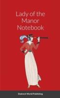 Lady of the Manor Notebook