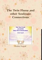 The Twin Flame and Other Soulmate Connections