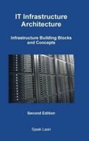 It Infrastructure Architecture - Infrastructure Building Blocks and Concepts Second Edition