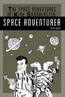 The Space Adventures of Kirk Sandblaster, Space Adventurer
