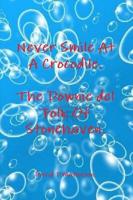 The Downie del Folk of Stonehaven. Never Smile at a Crocodile.