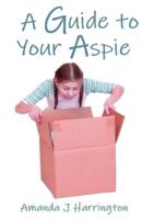 A Guide to your Aspie