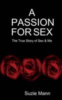 A Passion for Sex
