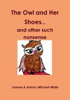 The Owl and Her Shoes...and Other Such Nonsense