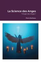 La Science Des Anges