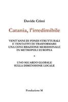 Catania, L'irredimibile