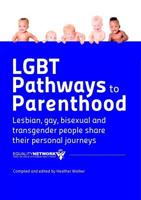 LGBT Pathways to Parenthood