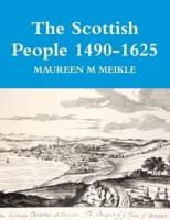 The Scottish People 1490-1625