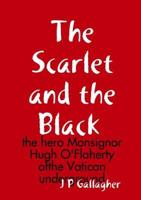 The Scarlet and the a Black