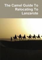 The Camel Guide to Relocating to Lanzarote