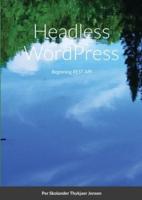 Headless WordPress: Beginning REST API