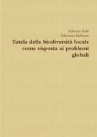 Tutela Della Biodiversità Locale Come Risposta Ai Problemi Globali
